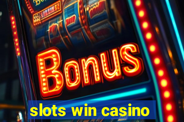 slots win casino