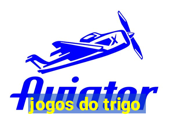 jogos do trigo