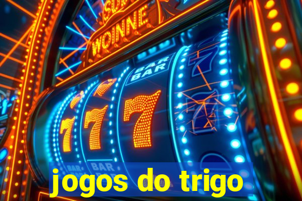 jogos do trigo