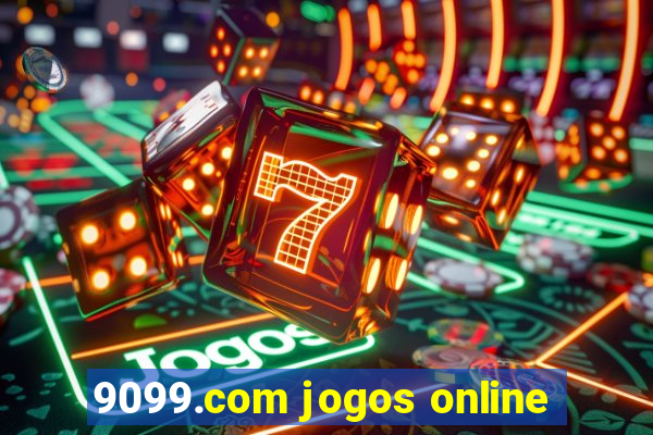 9099.com jogos online