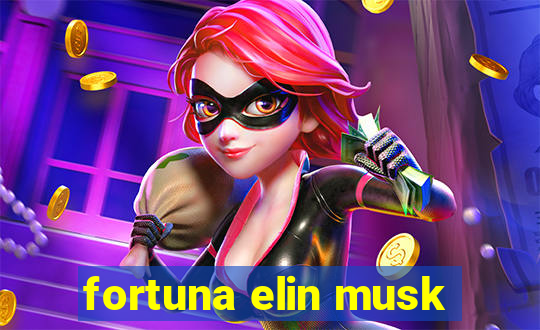 fortuna elin musk