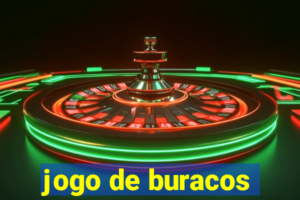 jogo de buracos