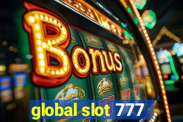 global slot 777