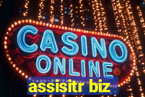 assisitr biz