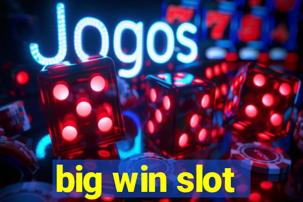 big win slot