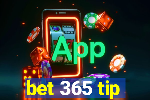 bet 365 tip