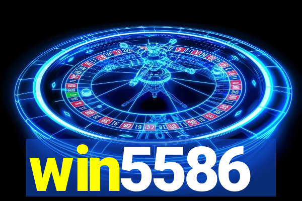 win5586