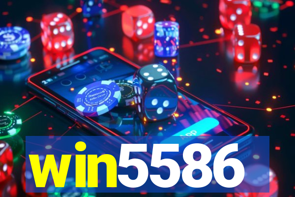 win5586