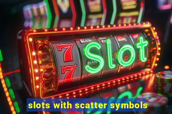 slots with scatter symbols