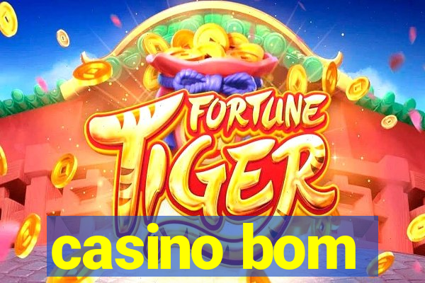 casino bom