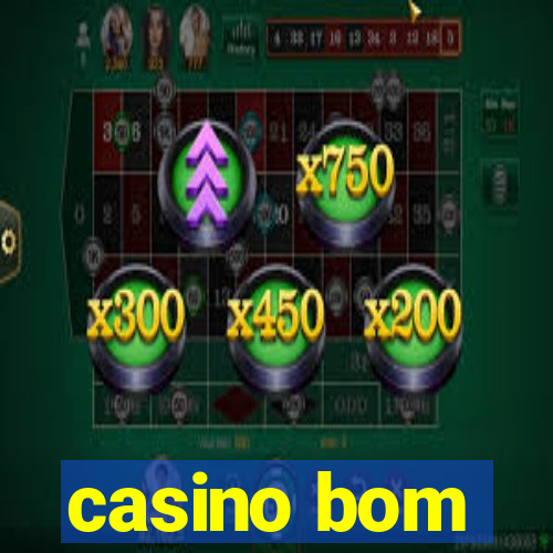 casino bom