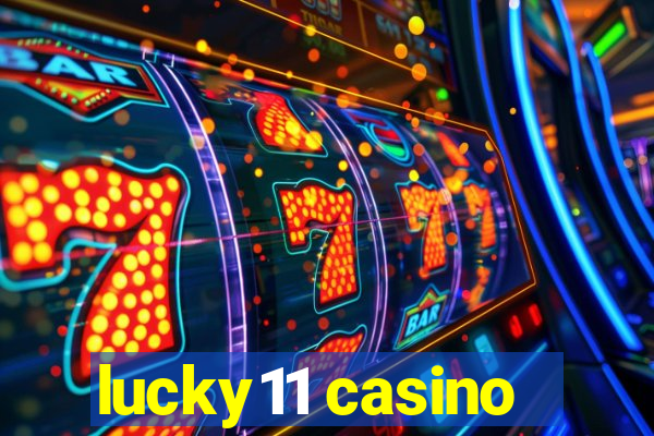 lucky11 casino