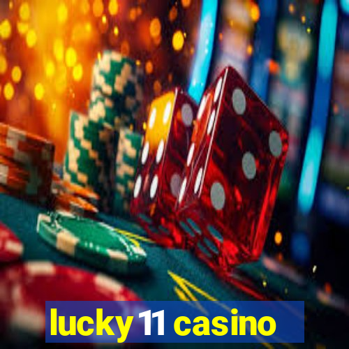 lucky11 casino