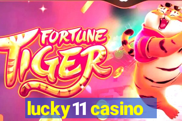 lucky11 casino