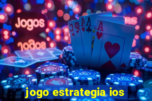 jogo estrategia ios