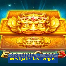 westgate las vegas hotel casino