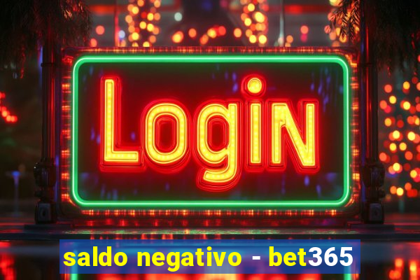 saldo negativo - bet365