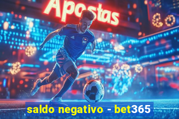 saldo negativo - bet365