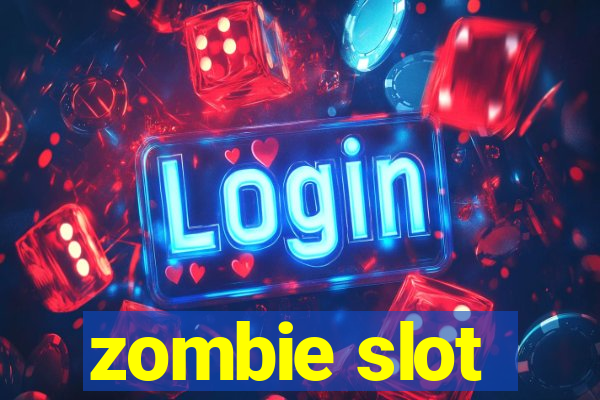 zombie slot