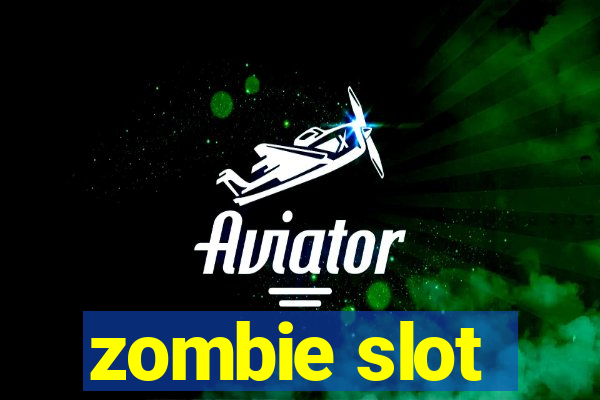 zombie slot