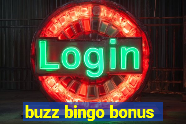 buzz bingo bonus