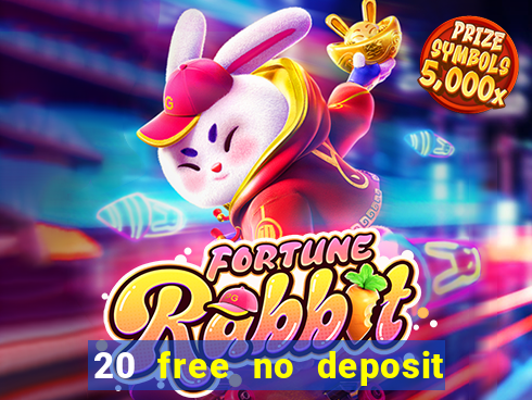 20 free no deposit casino keep winnings