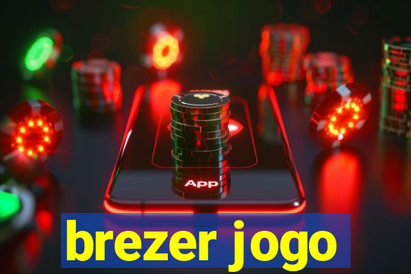 brezer jogo