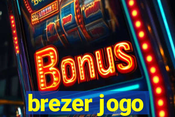 brezer jogo