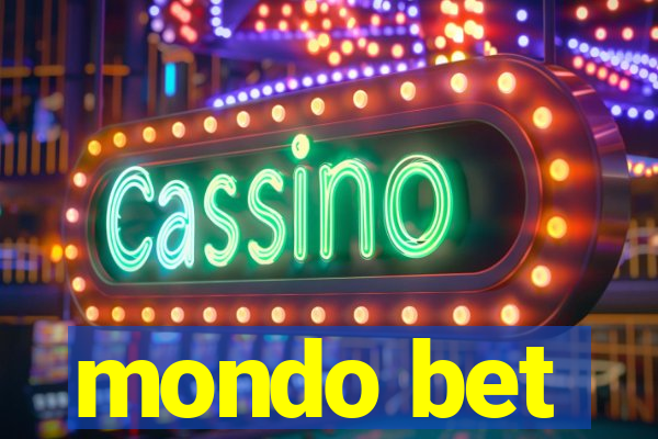 mondo bet