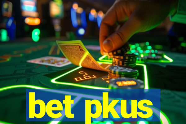 bet pkus