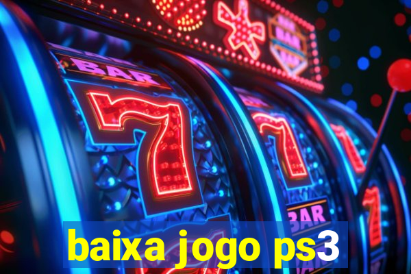 baixa jogo ps3