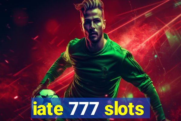 iate 777 slots