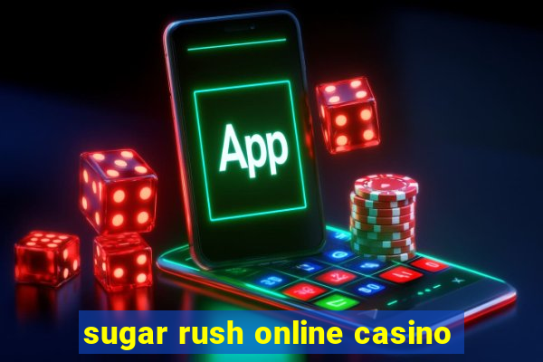 sugar rush online casino