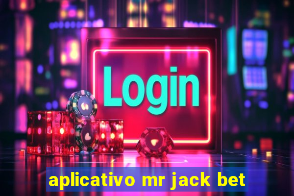 aplicativo mr jack bet