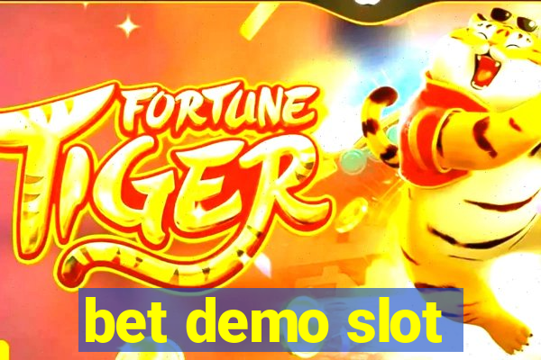 bet demo slot