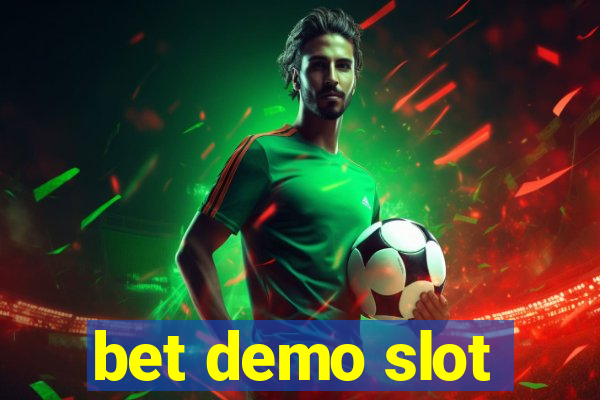 bet demo slot