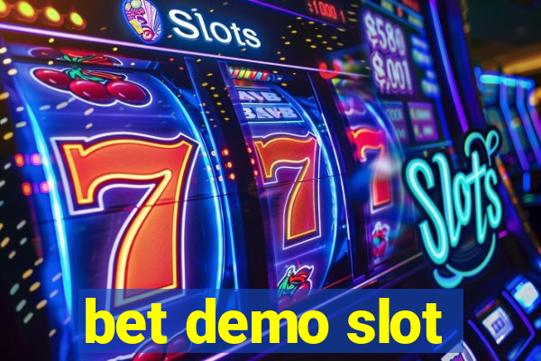 bet demo slot