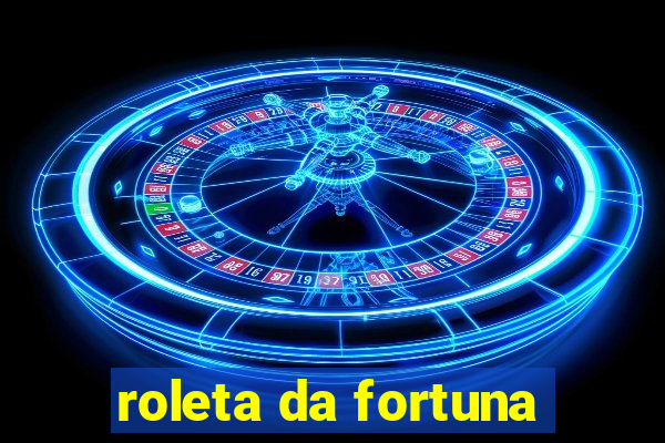 roleta da fortuna