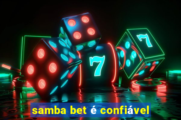 samba bet é confiável