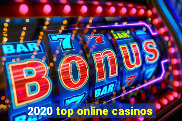 2020 top online casinos