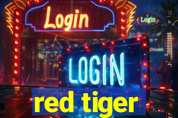 red tiger