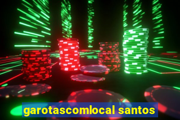 garotascomlocal santos