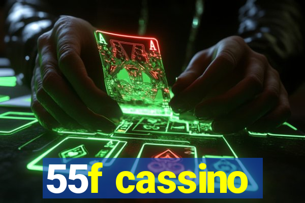 55f cassino