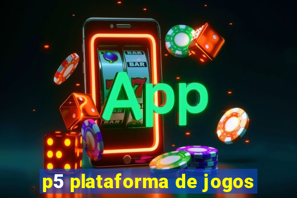 p5 plataforma de jogos