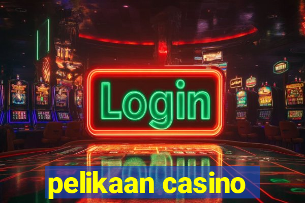 pelikaan casino