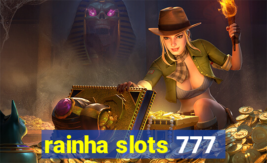 rainha slots 777