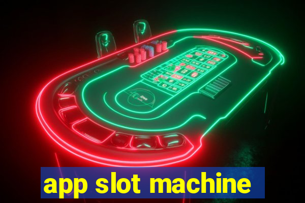 app slot machine