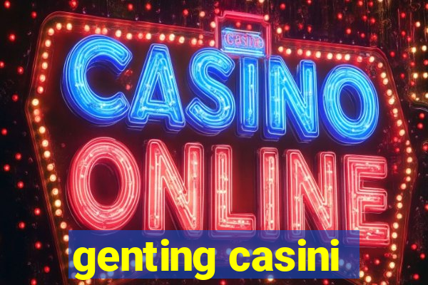 genting casini