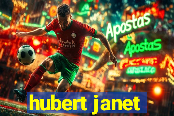 hubert janet