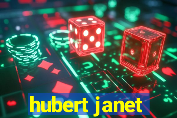 hubert janet